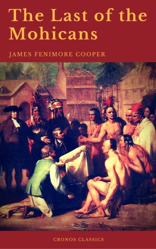Portada del libro «The Last of the Mohicans (Cronos Classics)», de James Fenimore Cooper