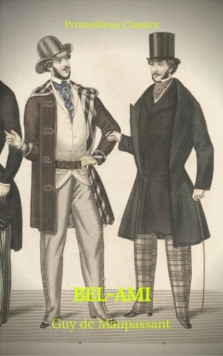 Bel-Ami (Best Navigation, Active TOC)(Prometheus Classics)