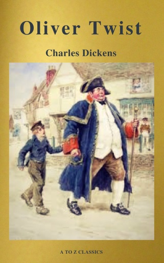 Charles Dickens  : The Complete Novels (Best Navigation, Active TOC) (A to Z Classics)