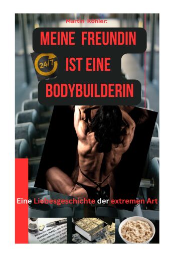 Meine Freundin ist eine Bodybuilderin