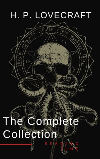 H. P. Lovecraft: The Complete Collection