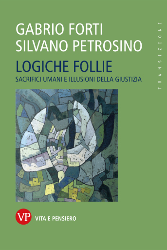 Portada del libro «Logiche follie», de Silvano Petrosino, Gabrio Forti