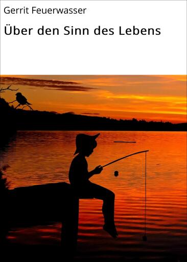 Über den Sinn des Lebens