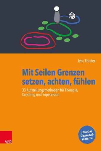 Portada del libro «Mit Seilen Grenzen setzen, achten, fühlen», de Jens Förster
