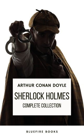 Portada del libro «Sherlock Holmes: The Complete Collection - A Timeless Masterpiece», de Arthur Conan Doyle