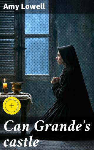 Portada del libro «Can Grande's castle», de Amy Lowell