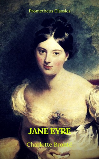 Portada del libro «Jane Eyre (With PREFACE )(Best Navigation, Active TOC)(Prometheus Classics)», de Charlotte Brontë