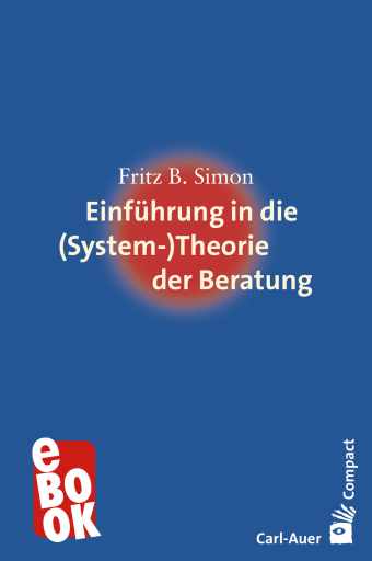 Einführung in die (System-) Theorie der Beratung