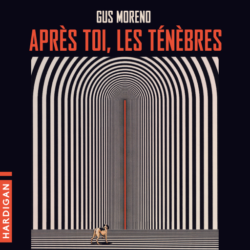 Portada del audiolibro «Après toi, les ténèbres», de Gus Moreno