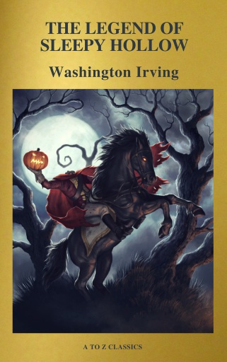 Portada del libro «The Legend of Sleepy Hollow ( Active TOC, Free Audiobook) (A to Z Classics)», de Washington Irving