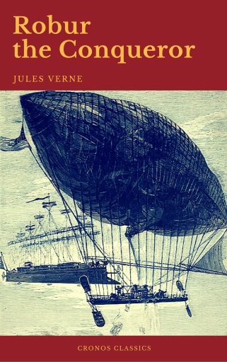 Portada del libro «Robur the Conqueror (Cronos Classics)», de Jules Verne