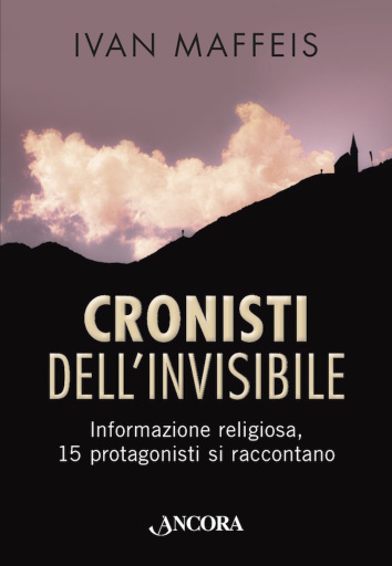 Cronisti dell'invisibile
