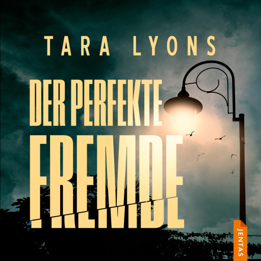 Portada del audiolibro «Der perfekte Fremde», de Tara Lyons