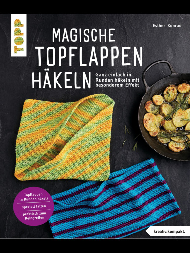 Magische Topflappen häkeln (kreativ.kompakt.)