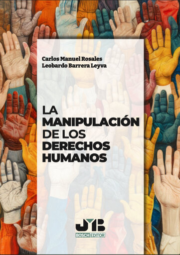 La manipulación de los Derechos Humanos