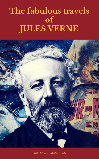 Portada del libro «The fabulous travels of Jules Verne ( Cronos Classics )», de Jules Verne