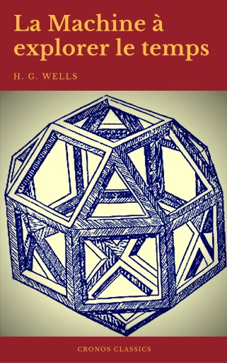 Portada del libro «La Machine à explorer le temps (Cronos Classics)», de H. G. Wells