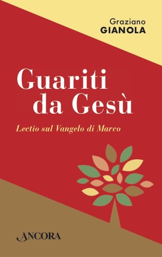 Guariti da Gesù