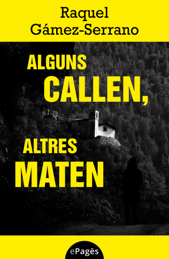 Alguns callen, altres maten