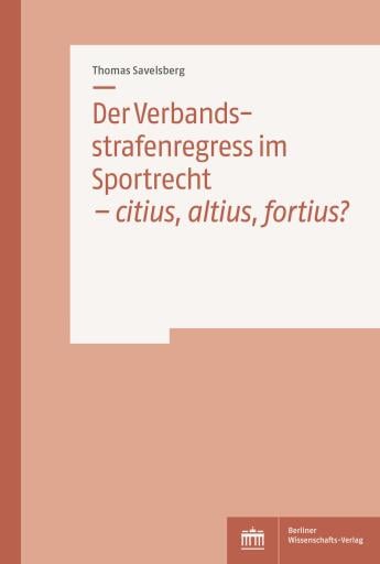 Der Verbandsstrafenregress im Sportrecht – citius, altius, fortius?