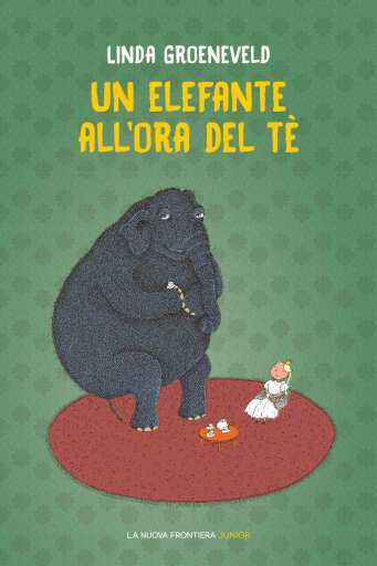 Portada del libro «Un elefante all'ora del tè», de Linda Groeneveld