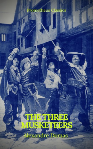 Portada del libro «The Three Musketeers (Best Navigation, Active TOC) (Prometheus Classics)», de Alexandre Dumas