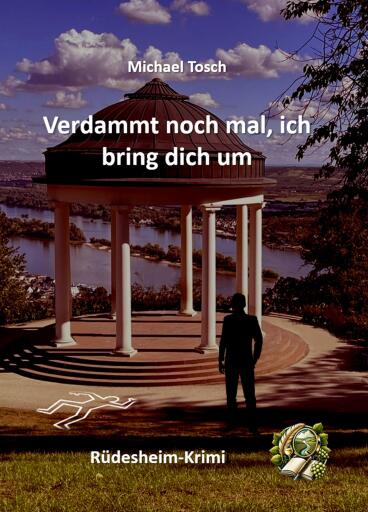 Portada del libro «Verdammt noch mal ich bring dich um», de Michael Tosch