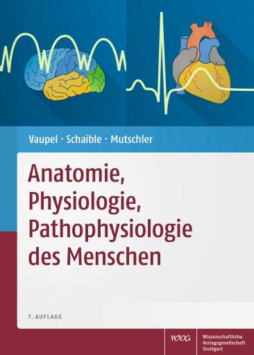 Anatomie, Physiologie, Pathophysiologie des Menschen