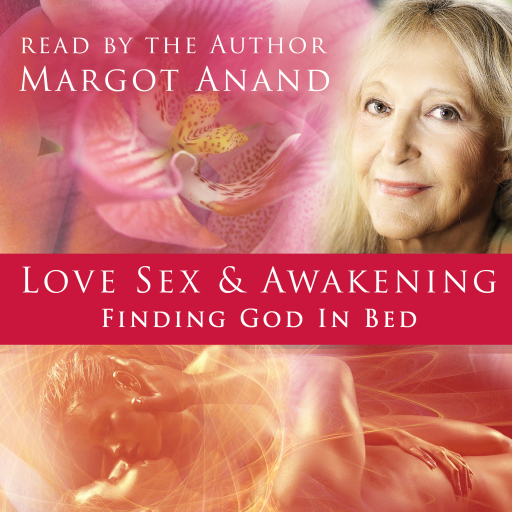 Love, Sex, and Awakening