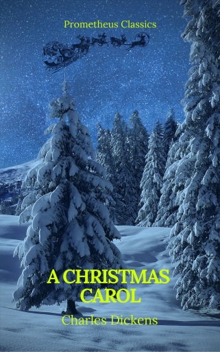Portada del libro «A Christmas Carol (Best Navigation, Active TOC)(Prometheus Classics)», de Charles Dickens