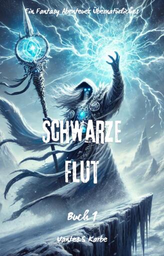 Portada del libro «Schwarze Flut:Ein Fantasy Abenteuer Übernatürliches(Buch 1)», de Uantes.S Karbe