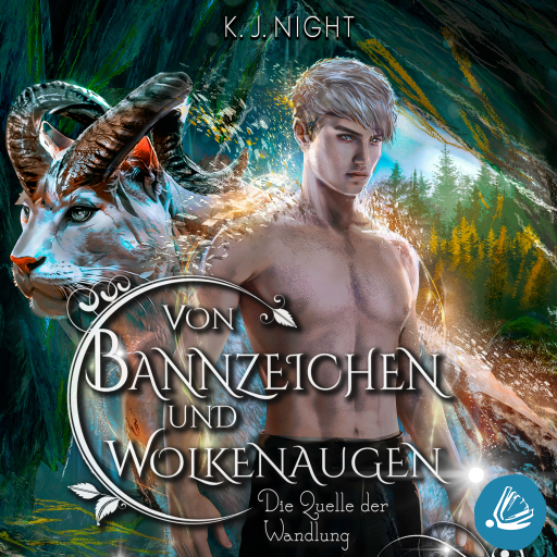 Portada del audiolibro «Die Quelle der Wandlung (Von Bannzeichen und Wolkenaugen Band 2)», de K. J. Night