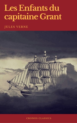 Portada del libro «Les Enfants du capitaine Grant (Cronos Classics)», de Jules Verne