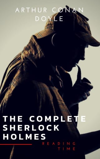Portada del libro «Sherlock Holmes: The Complete Collection (Illustrated)», de Arthur Conan Doyle