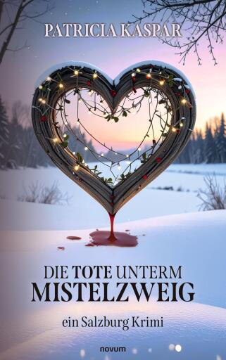 Portada del libro «Die Tote unterm Mistelzweig», de Patricia Kaspar