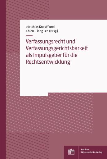 Portada del libro «Verfassungsrecht und Verfassungsgerichtsbarkeit als Impulsgeber für die Rechtsentwicklung»