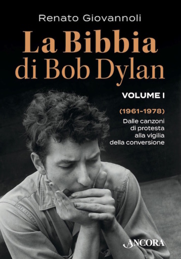 Portada del libro «La Bibbia di Bob Dylan. Volume I», de Renato Giovannoli
