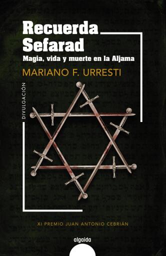 Portada del libro «Recuerda Sefarad. Magia, vida y muerte en la Aljama», de Mariano F. Urresti