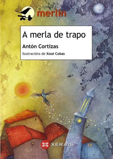 Portada del libro «A merla de trapo», de Antón Cortizas