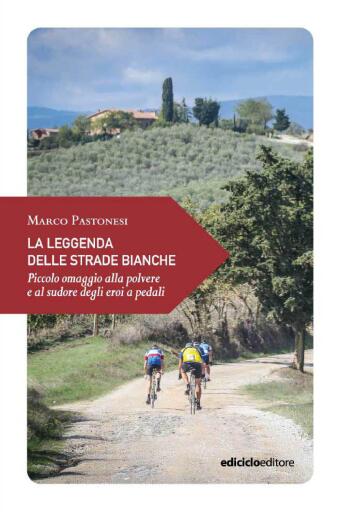 La leggenda delle strade bianche