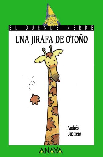Portada del libro «Una jirafa de otoño», de Andrés Guerrero