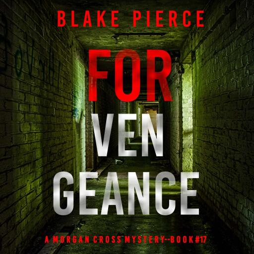 Portada del audiolibro «For Vengeance (A Morgan Cross FBI Suspense Thriller—Book 17)», de Morgan Rice
