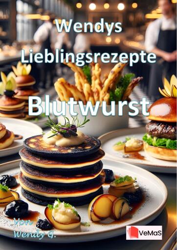 Wendys Lieblingsrezepte - Blutwurst