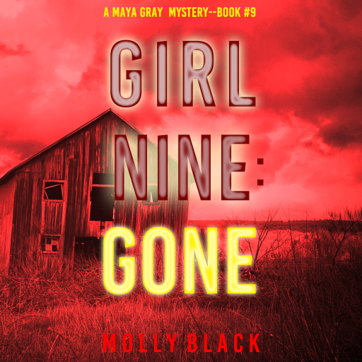 Portada del audiolibro «Girl Nine: Gone (A Maya Gray FBI Suspense Thriller—Book 9)»