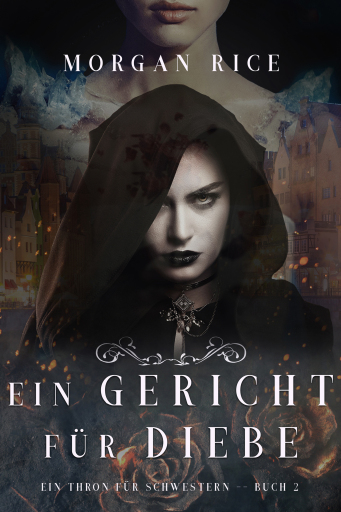 Portada del libro «Ein Gericht für Diebe (Ein Thron für Schwestern — Buch Zwei)»