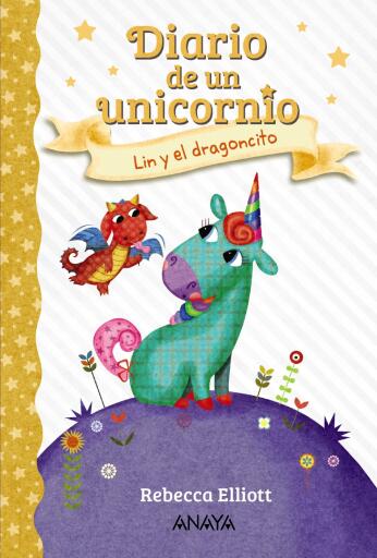 Portada del libro «Diario de un unicornio 2. Lin y el dragoncito», de Rebecca Elliott