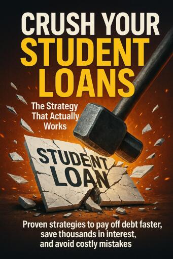 Crush Your Student Loans: The Strategy That Actually Works