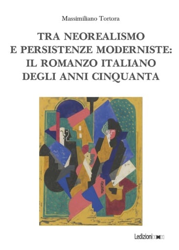 Tra neorealismo e persistenze moderniste: il romanzo italiano degli anni Cinquanta