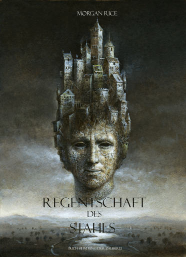 Portada del libro «Regentschaft des Stahls (Der Ring der Zauberei — Band 11)», de Morgan Rice