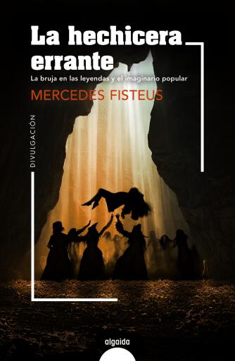 Portada del libro «La hechicera errante», de Mercedes Fisteus
